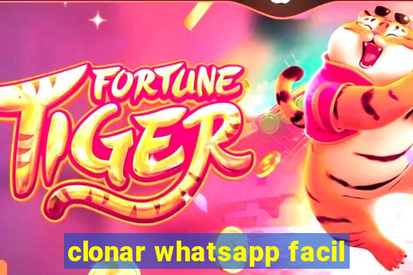 clonar whatsapp facil